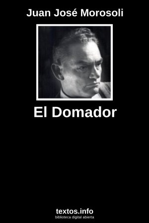 El Domador, de Juan José Morosoli