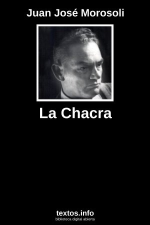 La Chacra, de Juan José Morosoli