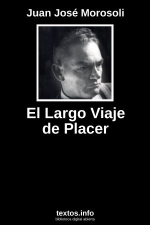 El Largo Viaje de Placer, de Juan José Morosoli