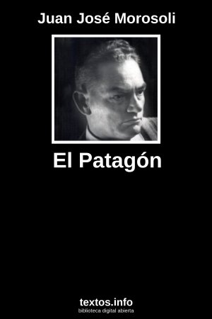 El Patagón, de Juan José Morosoli