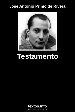 Testamento, de José Antonio Primo de Rivera