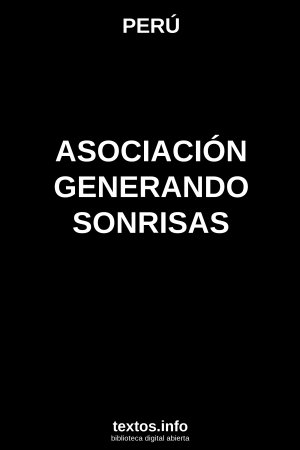ASOCIACIÓN GENERANDO SONRISAS, de PERÚ