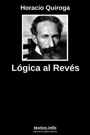 Lógica al Revés, de Horacio Quiroga