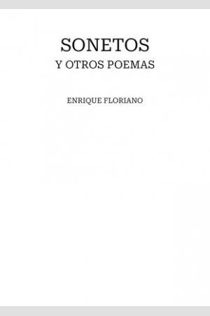 Sonetos y otros poemas, de Enrique Floriano