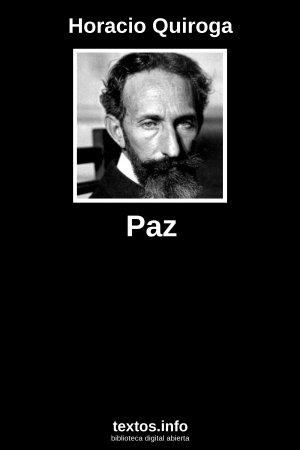 Paz, de Horacio Quiroga