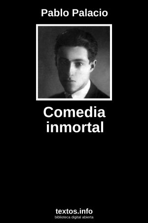Comedia inmortal, de Pablo Palacio
