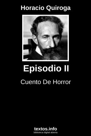 Episodio, de Horacio Quiroga