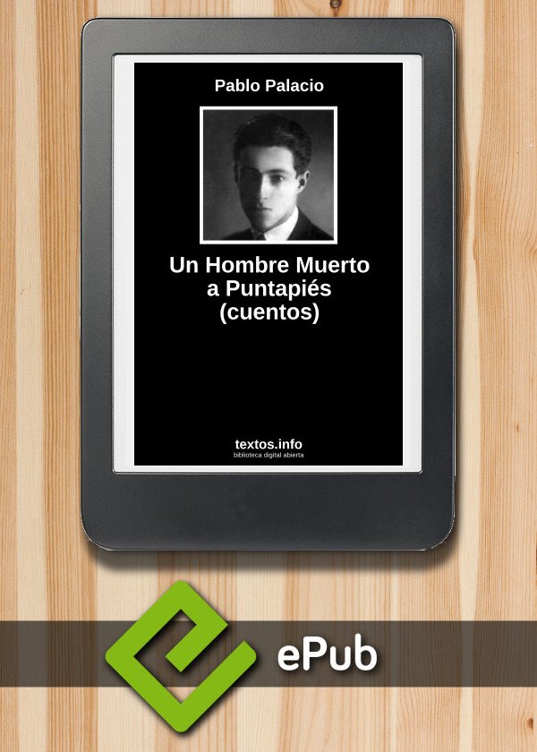 Un Hombre Muerto a Puntapiés (cuentos)