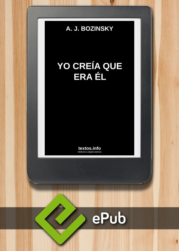 YO CREÍA QUE ERA ÉL