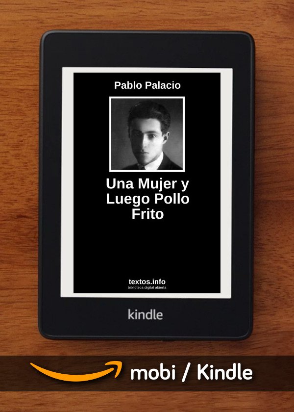 Una Mujer y Luego Pollo Frito