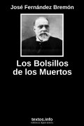 Los Bolsillos de los Muertos, de José Fernández Bremón