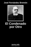 El Condenado por Otro, de José Fernández Bremón