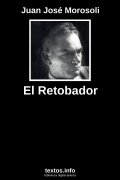El Retobador, de Juan José Morosoli