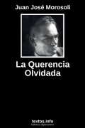 La Querencia Olvidada, de Juan José Morosoli