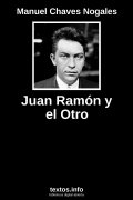 Juan Ramón y el Otro, de Manuel Chaves Nogales