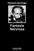 Fantasía Nerviosa, de Horacio Quiroga