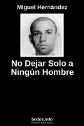 No Dejar Solo a Ningún Hombre, de Miguel Hernández