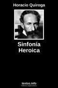Sinfonía Heroica, de Horacio Quiroga
