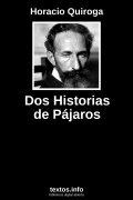 Dos Historias de Pájaros, de Horacio Quiroga