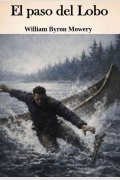 El pas del lobo, de William Byron Mowery