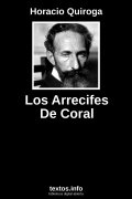 Los Arrecifes De Coral, de Horacio Quiroga