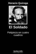 El Soldado, de Horacio Quiroga