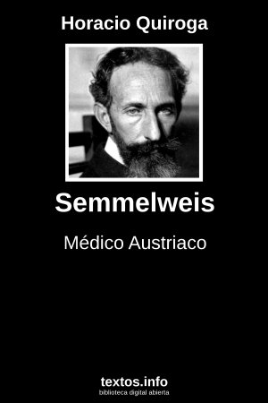 Semmelweis, de Horacio Quiroga