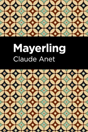Mayerling, de ClaudeAnet