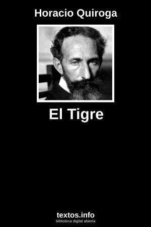 El Tigre, de Horacio Quiroga