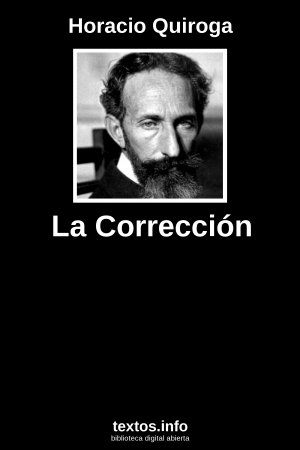 La Corrección, de Horacio Quiroga