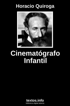 Cinematógrafo Infantil, de Horacio Quiroga
