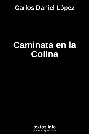 Caminata en la Colina, de Carlos Daniel López