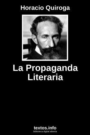 La Propaganda Literaria, de Horacio Quiroga