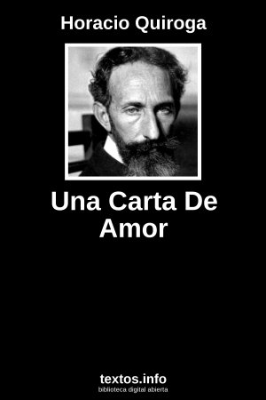 Una Carta De Amor, de Horacio Quiroga