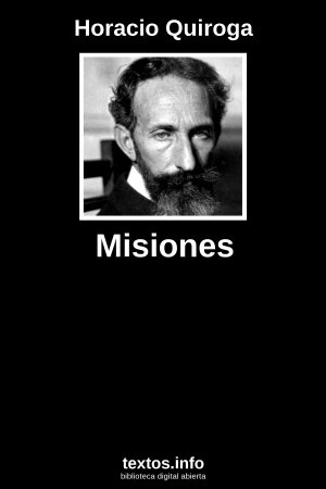 Misiones, de Horacio Quiroga
