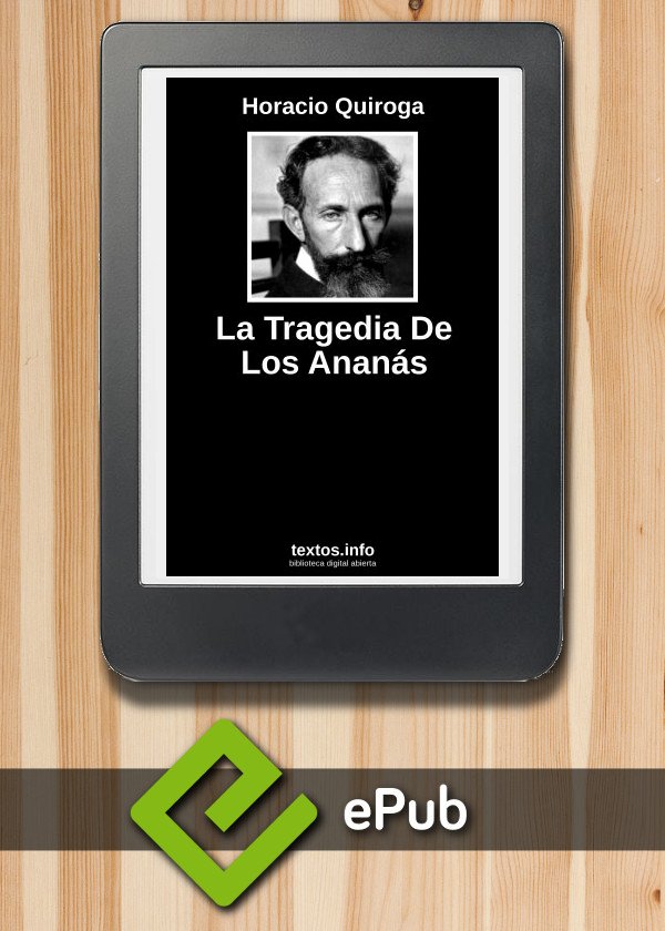 La Tragedia De Los Ananás