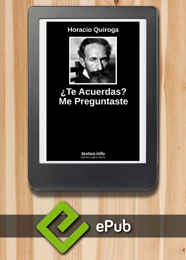 ¿Te Acuerdas? Me Preguntaste