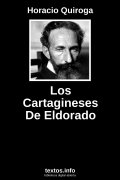 Los Cartagineses De Eldorado, de Horacio Quiroga