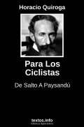 Para Los Ciclistas, de Horacio Quiroga