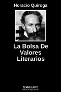 La Bolsa De Valores Literarios, de Horacio Quiroga