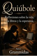 Quiúbole, de Granmidas