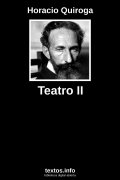 Teatro II, de Horacio Quiroga