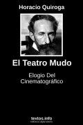 El Teatro Mudo, de Horacio Quiroga