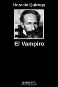 El Vampiro, de Horacio Quiroga