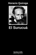 El Surucuá, de Horacio Quiroga