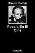 Poesía En El Cine, de Horacio Quiroga