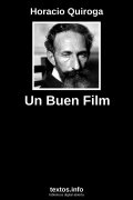 Un Buen Film, de Horacio Quiroga