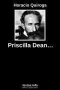 Priscilla Dean…, de Horacio Quiroga