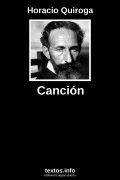 Canción, de Horacio Quiroga