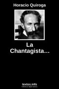 La Chantagista…, de Horacio Quiroga